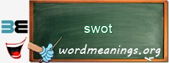 WordMeaning blackboard for swot